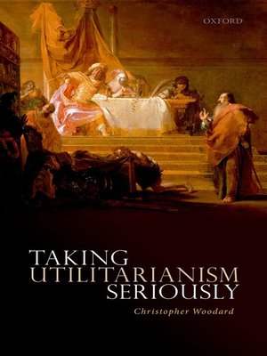 cover image of Taking Utilitarianism Seriously